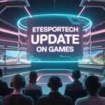 ETesportech Update on Games – What’s New & What to Expect!